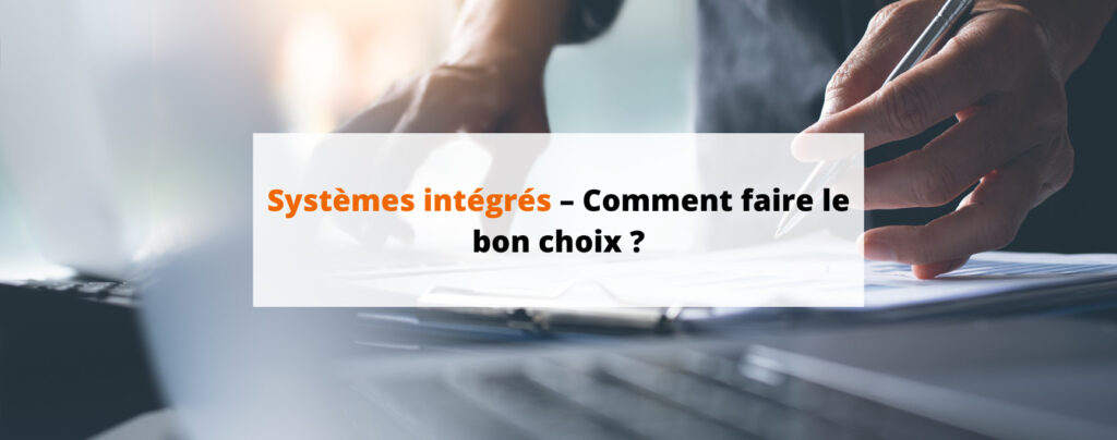 Systèmes intégrés – Comment faire le bon choix