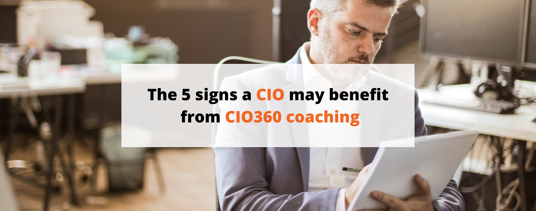 The 5 signs a CIO may benefit from CIO360 coaching