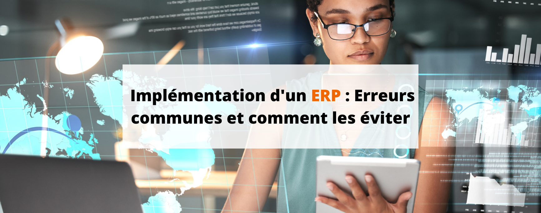 Implémentation de l'ERP Erreurs communes et comment les éviter