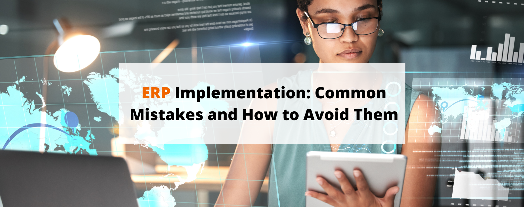 ERP Implementation: Common Mistakes and How to Avoid Them