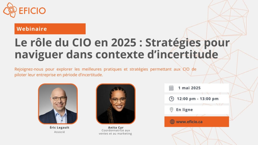 Webinaire_Le rôle du CIO en 2025 Stratégies pour naviguer dans un contexte d’incertitude