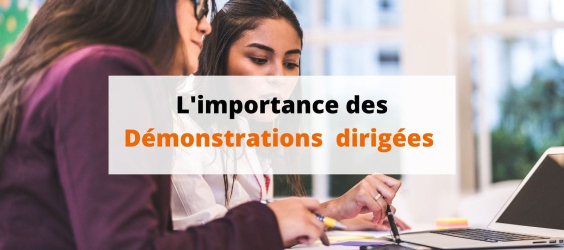 L'importance des Démonstrations dirigées